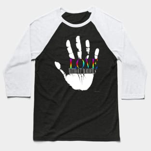 Love Without Borders, Love is Love Baseball T-Shirt